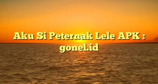 Aku Si Peternak Lele APK : gonel.id