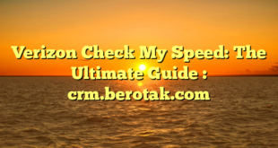 Verizon Check My Speed: The Ultimate Guide : crm.berotak.com