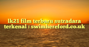 lk21 film terbaru sutradara terkenal : swimhereford.co.uk